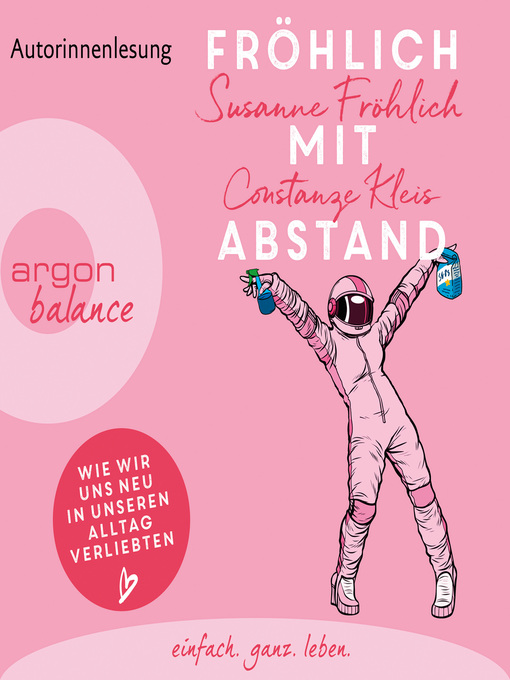 Title details for Fröhlich mit Abstand--Wie wir uns neu in unseren Alltag verliebten by Susanne Fröhlich - Available